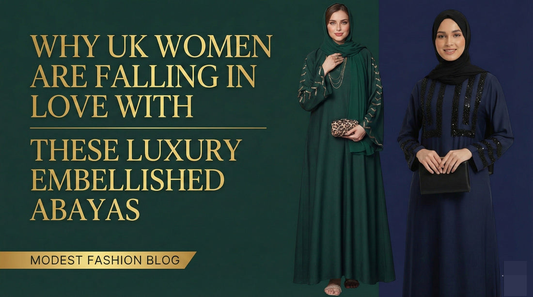 Why Are Luxury Embellished Abayas Loved by UK Women & Beyond